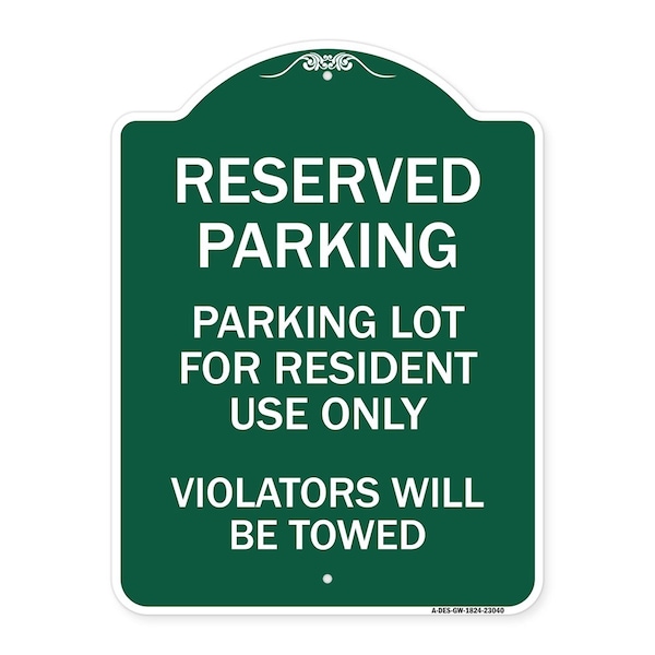 Signmission Reserved Parking Reserved Parking Lot for Resident Use Only Violators Will Be Towed, GW-1824-23040 A-DES-GW-1824-23040 - main